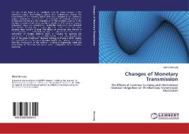 Changes of Monetary Transmission di Bálint Herczeg edito da LAP Lambert Academic Publishing