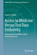 Access to Medicine Versus Test Data Exclusivity di Owais H. Shaikh edito da Springer-Verlag GmbH