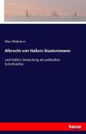 Albrecht von Hallers Staatsromane di Max Widmann edito da hansebooks
