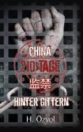 China - 210 Tage hinter Gittern di Hamza Özyol edito da Books on Demand