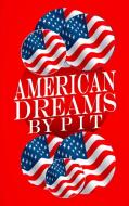 American Dreams di Pit Vogt edito da Books on Demand