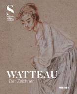 Watteau di Martin Sonnabend, Michiel Plomp edito da Hirmer Verlag GmbH