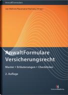 AnwaltFormulare Versicherungsrecht di Vicki Irene Commer, Thomas Leithoff edito da Deutscher Anwaltverlag Gm