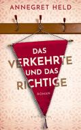 Das Verkehrte und das Richtige di Annegret Held edito da Eichborn Verlag