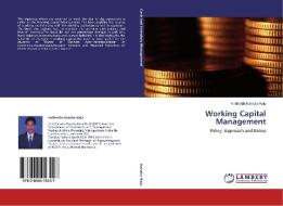 Working Capital Management di Kollimalla Kanaka Raju edito da LAP Lambert Academic Publishing