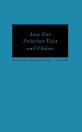 Zwischen Fakt und Fiktion di Anna Kim edito da Sonderzahl Verlagsges.