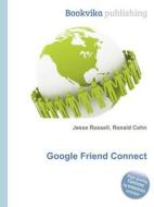 Google Friend Connect edito da Book On Demand Ltd.