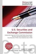 U.S. Securities and Exchange Commission edito da Betascript Publishers