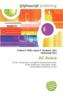 Ac Aceca di #Miller,  Frederic P. Vandome,  Agnes F. Mcbrewster,  John edito da Vdm Publishing House