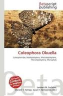 Coleophora Okuella edito da Betascript Publishing