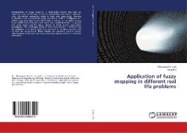Application of fuzzy mapping in different real life problems di Dhrubajyoti Ghosh, Anita Pal edito da LAP Lambert Academic Publishing