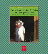 La abuela de Olivia se ha perdido di Elvira Lindo edito da Fundación Santa María-Ediciones SM