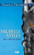 Siete Días Sin Besos di Michelle Styles edito da GRUPO NELSON