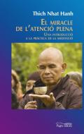 El miracle de la tensió plena : Una introducció a la pràctica de la meditació di Thich Nhat Hanh edito da Pagès Editors, S.L.