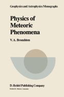 Physics of Meteoric Phenomena di V. A. Bronshten edito da Springer Netherlands
