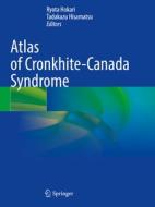 Atlas of Cronkhite-Canada Syndrome edito da SPRINGER NATURE