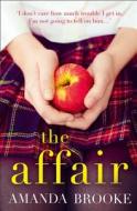 The Affair di Amanda Brooke edito da HarperCollins Publishers