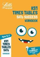 Times Tables Ages 5-7 Practice Workbook di Letts KS1 edito da Letts Educational