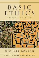 Basic Ethics di Michael Boylan edito da Pearson Education (US)