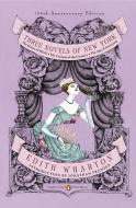 Three Novels of New York (Penguin Classics Deluxe Edition) di Edith Wharton edito da Penguin Books Ltd