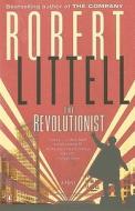 The Revolutionist di Robert Littell edito da Penguin Books