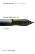 The Oxford Book of Essays edito da Oxford University Press