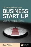 "financial Times" Guide To Business Start Up di Sara Williams edito da Pearson Professional Education