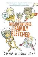 The Misadventures of the Family Fletcher di Dana Alison Levy edito da YEARLING