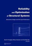 Reliability and Optimization of Structural Systems: Assessment, Design, and Life-Cycle Performance di Dan M. Frangopol edito da CRC Press