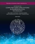 Computer-Aided Applications in Pharmaceutical Technology edito da WOODHEAD PUB