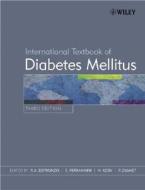 International Textbook Of Diabetes Mellitus di Ralph A. Defronzo, Ele Ferrannini, Harry Keen edito da John Wiley & Sons Inc