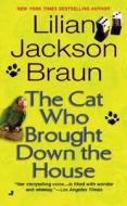 The Cat Who Brought Down the House di Lilian Jackson Braun edito da JOVE