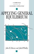 Applying General Equilibrium di John B. Shoven, Shoven John B., Whalley John edito da Cambridge University Press
