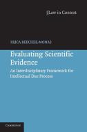 Evaluating Scientific Evidence di Erica Beecher-Monas edito da Cambridge University Press