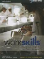 Steck-Vaughn Workskills: Student Edition Situational Judgemental & Active Listening 2012 edito da Steck-Vaughn