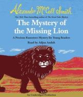 The Mystery of the Missing Lion di Alexander McCall Smith edito da Listening Library (Audio)