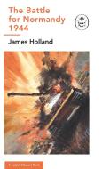 D-Day: A Ladybird Expert Book di James Holland edito da MICHAEL JOSEPH