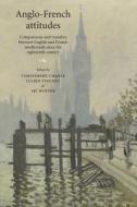 Anglo-French Attitudes edito da Manchester University Press