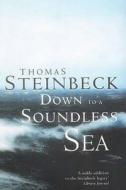 Down To A Soundless Sea di Thomas Steinbeck edito da Allison & Busby