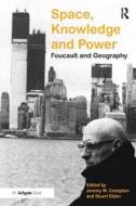 Space, Knowledge and Power di Stuart Elden edito da Taylor & Francis Ltd