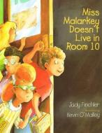 Miss Malarkey Doesn't Live in Room 10 di Judy Finchler edito da PERFECTION LEARNING CORP