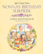 Lidia's Family Kitchen: Nonna's Birthday Surprise di Lidia Bastianich edito da RUNNING PR KIDS