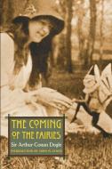 The Coming of the Fairies di Arthur Conan Doyle edito da UNP - Bison Books