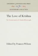 The Love of Krishna edito da Pennsylvania University Press