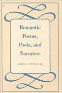 Romantic Poems, Poets, and Narrators di Joseph C. Sitterson edito da The Kent State University Press