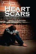 Heart Scars di Jeanette Lukowski edito da North Star Press of St. Cloud