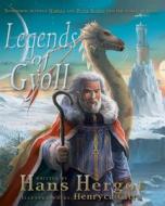 Legends of Gyoll di Hans Hergot edito da Bezzle Books
