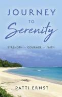 Journey to Serenity di Patti Ernst edito da Indy Pub