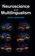 Neuroscience and Multilingualism di Edna Andrews edito da Cambridge University Press