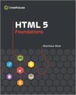 HTML5 Foundations di Matt West edito da John Wiley & Sons, Ltd.